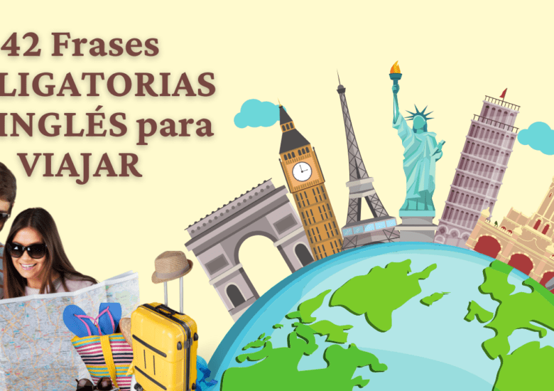 Inglés para Viajeros, expresiones, frases y preguntas cuando estamos en el extranjero!
